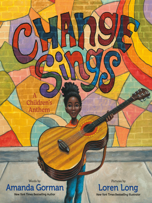 Title details for Change Sings by Amanda Gorman - Wait list